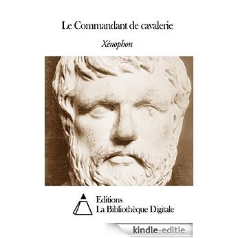 Le Commandant de cavalerie (French Edition) [Kindle-editie]