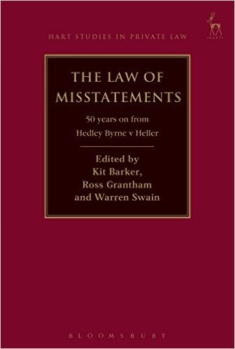 Law of Misstatements: 50 Years on from Hedley Byrne v Heller (Hart Studies in Private Law)