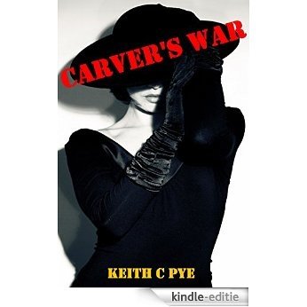 Carver's War (Carver & Banan Book 3) (English Edition) [Kindle-editie]