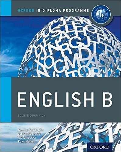 Ib English B: Course Book: Oxford Ib Diploma Program