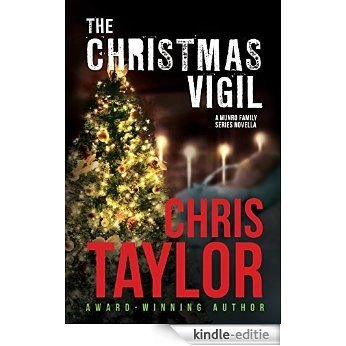 The Christmas Vigil - A Munro Family Series Novella (The Munro Family Series) (English Edition) [Kindle-editie]