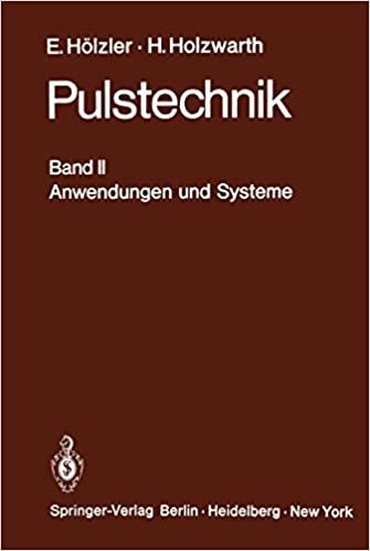 Pulstechnik: Band II Anwendungen und Systeme