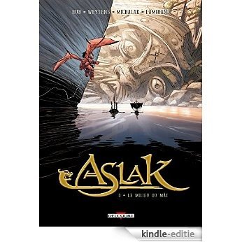 Aslak T03 : Le milieu du mât (French Edition) [Kindle-editie]