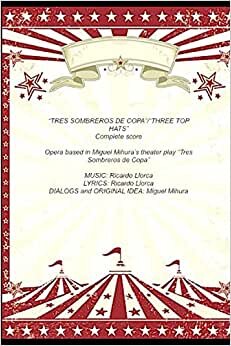 indir “Three Top Hats” (an opera by Ricardo Llorca): Conductor score
