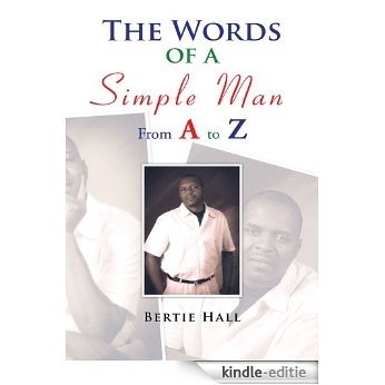 The Words of a Simple Man From A to Z (English Edition) [Kindle-editie]