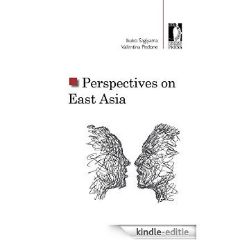 Perspectives on East Asia (Studi e saggi) [Kindle-editie]
