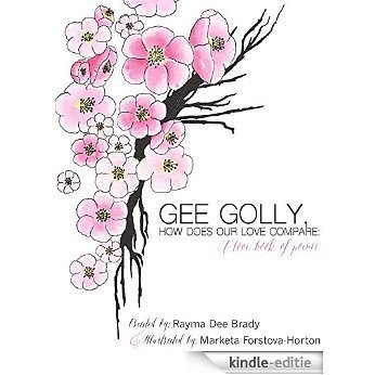 Gee Golly, How Does Our Love Compare (English Edition) [Kindle-editie]