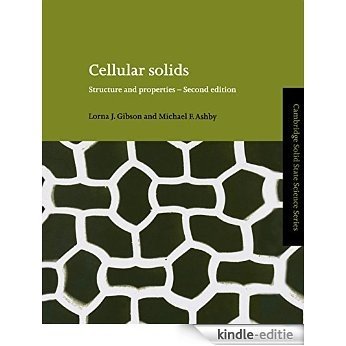 Cellular Solids: Structure and Properties (Cambridge Solid State Science Series) [Kindle-editie]