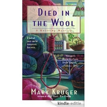 Died in the Wool: A Knitting Mystery (English Edition) [Kindle-editie]