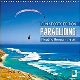 indir Fun sports edition: Paragliding - Floating through the air 2016: Paragliders over lakes, between rocks, and across breathtaking mountain panoramas (Calvendo Sports)