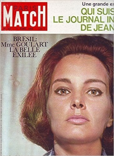 PARIS MATCH. Nº 783. 11 AVRIL 1964. UNE GRANDE EXCLUSIVITE QUI SUIS JE LE JOURNAL INTIME DE JEAN XXIII. BRESIL Mme. GOULART LA BELLE EXILIE.