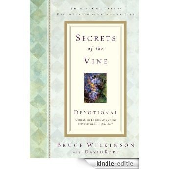 Secrets of the Vine Devotional: Breaking Through to Abundance (Breakthrough Series) [Kindle-editie]