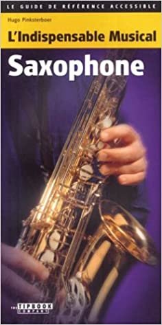 Tipbook Saxophone: L'Indispensable Musical Saxophone
