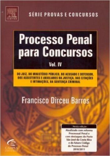 Processo Penal Para Concursos - Série Provas E Concursos. Volume 4