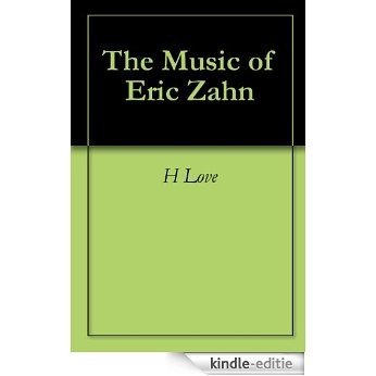 The Music of Eric Zahn (English Edition) [Kindle-editie]