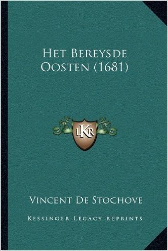 Het Bereysde Oosten (1681)