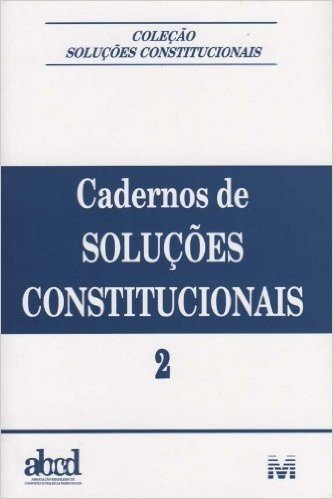 Cadernos De Soluções Constitucionais - Volume 2