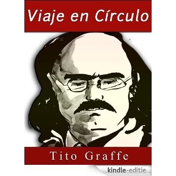Viaje en Círculo (Spanish Edition) [Kindle-editie]