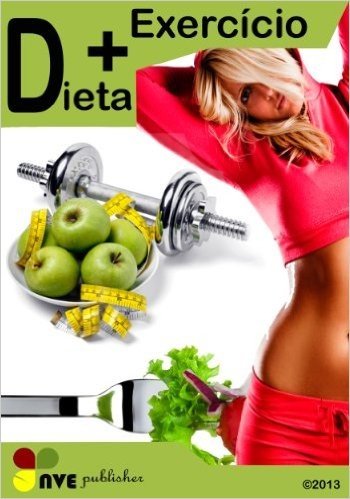 DIETA + EXERCÍCIO