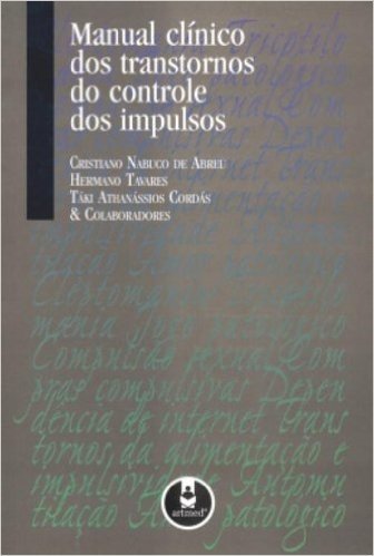 Manual Clinico dos Transtornos do Controle dos Impulsos (Em Portuguese do Brasil)