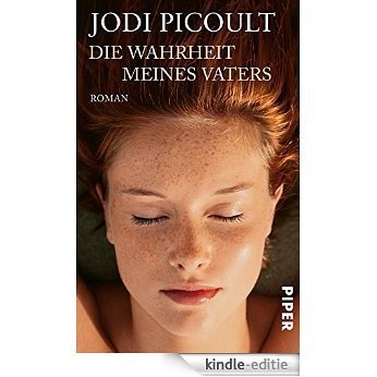 Die Wahrheit meines Vaters: Roman (German Edition) [Kindle-editie]