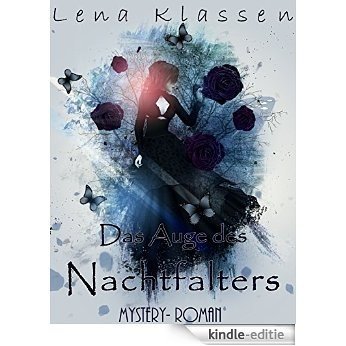 Das Auge des Nachtfalters: Mystery-Roman (Abenddunkel) (German Edition) [Kindle-editie]