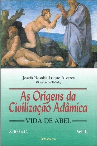 Origens da Civilização Adâmica - Volume II