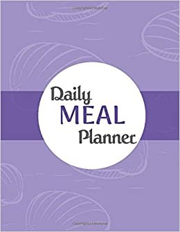 indir Daily Meal Planner: Weekly Planning Groceries Healthy Food Tracking Meals Prep Shopping List For Women Weight Loss (Volumn 7)