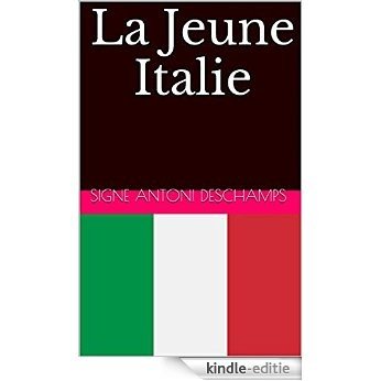 La Jeune Italie (French Edition) [Kindle-editie] beoordelingen