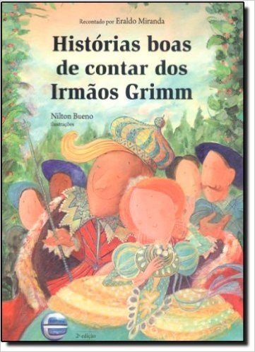 Histórias Boas De Contar Dos Irmãos Grimm