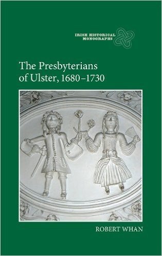 The Presbyterians of Ulster, 1680-1730 baixar