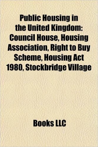 Public Housing in the United Kingdom: British Post-War Temporary Prefab Houses, Council House, Housing Association, Right to Buy Scheme