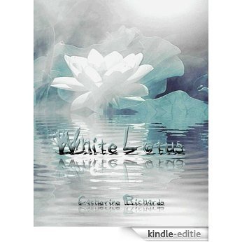 White Lotus (The Lotus Series Book 1) (English Edition) [Kindle-editie]