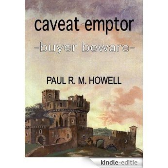 Caveat Emptor-Buyer Beware (Phillip Fairfax Series Book 1) (English Edition) [Kindle-editie]