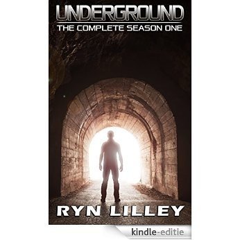 UNDERGROUND - The Complete Season One: Includes all three episodes - Lost Beginnings, The Fosterling and The Sentinels (English Edition) [Kindle-editie] beoordelingen