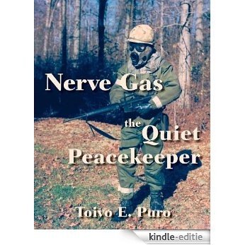 Nerve Gas: The Quiet Peace Keeper [Kindle-editie]