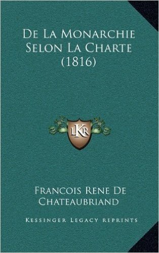 de La Monarchie Selon La Charte (1816)