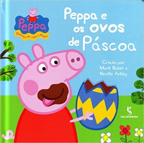 Peppa e os Ovos de Páscoa - Coleção Peppa