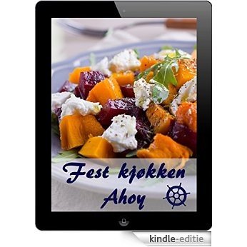 Fest kjøkken Ahoy: 1000 beste oppskriftene for å feire (Norwegian Edition) [Kindle-editie] beoordelingen