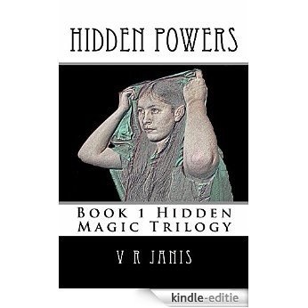 Hidden Powers (The Hidden Trilogy Book 1) (English Edition) [Kindle-editie]