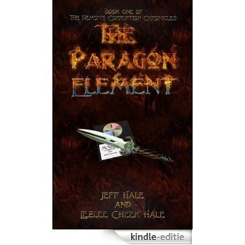 The Paragon Element (The Demon's Corruption Chronicles Book 1) (English Edition) [Kindle-editie]