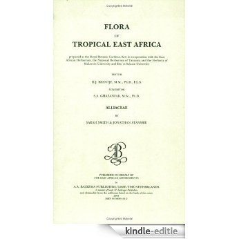 Flora of Tropical East Africa: Alliaceae [Kindle-editie]