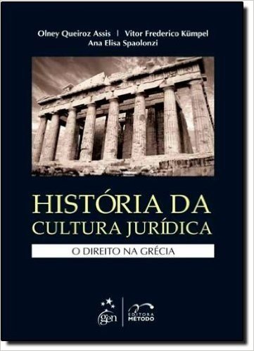 História Da Cultura Jurídica. O Direito Na Grecia