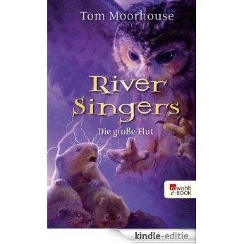 River Singers: Die große Flut (German Edition) [Kindle-editie]