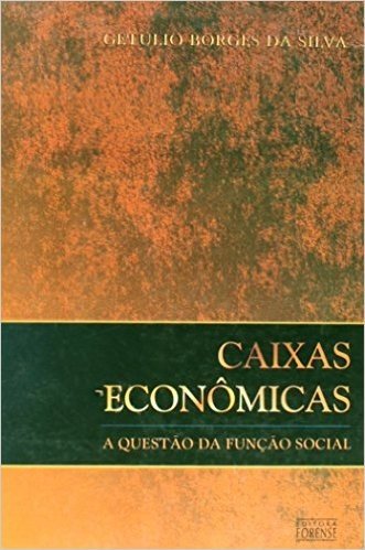 Caixas Economicas: A Quest~Ao Da Func~Ao Social