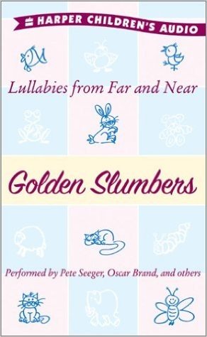 Golden Slumbers Audio: Lullabies from Far and Near