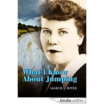 What I Know about Jumping: Real life lessons on finding the courage to make major life changes (English Edition) [Kindle-editie] beoordelingen