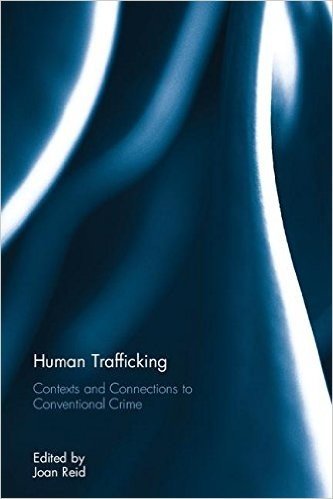 Human Trafficking: Contexts and Connections to Conventional Crime baixar