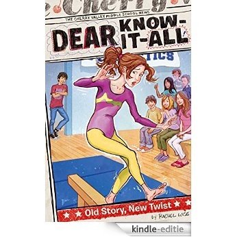 Old Story, New Twist (Dear Know-It-All Book 4) (English Edition) [Kindle-editie]