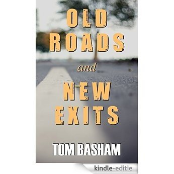Old Roads and New Exits (English Edition) [Kindle-editie]